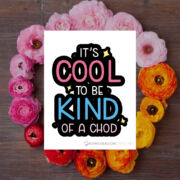 Cool To Be A Chod