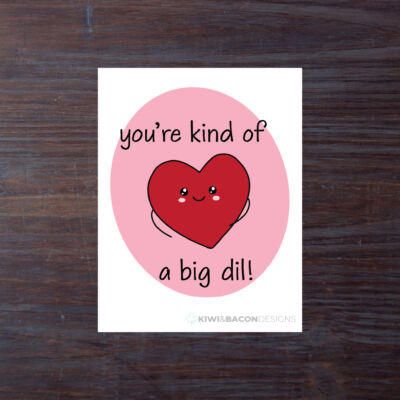 You’re Kind Of A Big Dil
